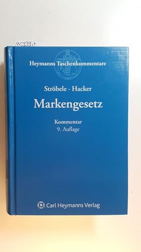 Bild des Verkufers fr Markengesetz : Kommentar. 9., Aufl. zum Verkauf von Gebrauchtbcherlogistik  H.J. Lauterbach