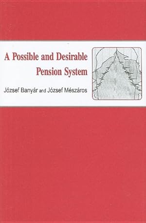 Immagine del venditore per Possible and Desirable Pension System venduto da GreatBookPrices