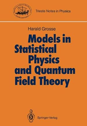 Seller image for Models in Statistical Physics and Quantum Field Theory for sale by GreatBookPrices