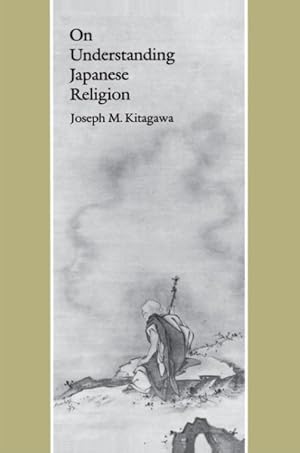 Seller image for On Understanding Japanese Religion for sale by GreatBookPrices