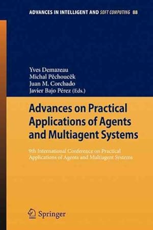 Immagine del venditore per Advances on Practical Applications of Agents and Multiagent Systems : 9th International Conference on Practical Applications of Agents and Multiagent Systems venduto da GreatBookPrices