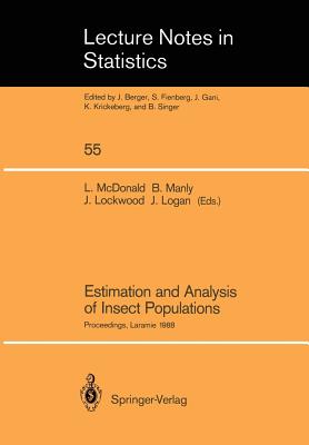 Immagine del venditore per Estimation and Analysis of Insect Populations : Proceedings of a Conference Held in Laramie, Wyomin, January 25-29, 1988 venduto da GreatBookPrices