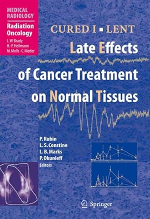 Seller image for Cured I - Lent : Late Effects of Cancer Treatment on Normal Tissues for sale by GreatBookPrices