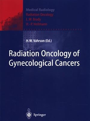 Seller image for Radiation Oncology of Gynecological Cancers for sale by GreatBookPrices