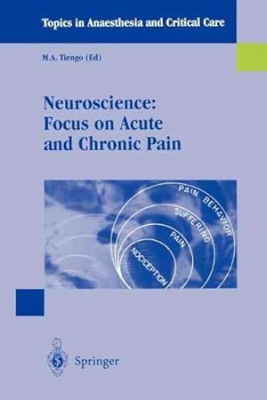 Immagine del venditore per Neuroscience : Focus on Acute and Chronic Pain venduto da GreatBookPrices