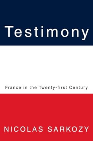Image du vendeur pour Testimony : France in the Twenty-first Century mis en vente par GreatBookPrices