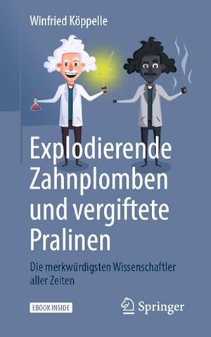 Seller image for Explodierende Zahnplomben und vergiftete Pralinen for sale by BuchWeltWeit Ludwig Meier e.K.
