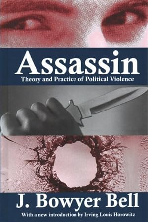 Imagen del vendedor de Assassin : Theory and Practice of Political Violence a la venta por GreatBookPrices
