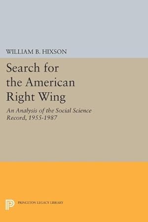 Imagen del vendedor de Search for the American Right Wing : An Analysis of the Social Science Record 1955-1987 a la venta por GreatBookPrices