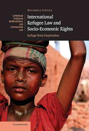 Seller image for International Refugee Law And Socio-economic Rights : Refuge from Deprivation for sale by GreatBookPrices