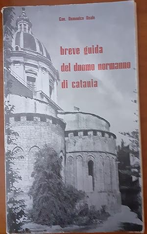 BREVE GUIDA DEL DUOMO NORMANNO DI CATANIA,