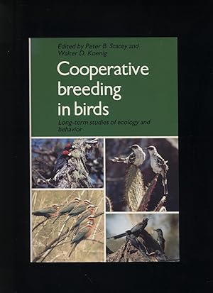 Bild des Verkufers fr Cooperative Breeding in Birds: Long-term studies of ecology and behavior zum Verkauf von Calluna Books