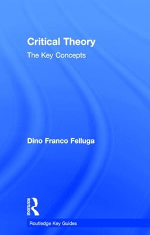 Immagine del venditore per Critical Theory : The Key Concepts venduto da GreatBookPrices