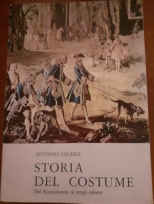 STORIA DEL COSTUME. DAL RINASCIMENTO AI TEMPI ODIERNI VOL. II,