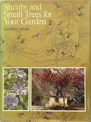 Shrubs and small trees for your garden