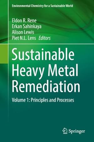 Image du vendeur pour Sustainable Heavy Metal Remediation : Principles and Processes mis en vente par GreatBookPrices
