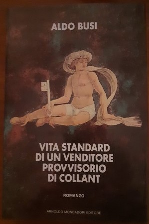 Imagen del vendedor de VITA STANDARD DI UN VENDITORE PROVVISORIO DI COLLANT, a la venta por Libreria antiquaria Pagine Scolpite