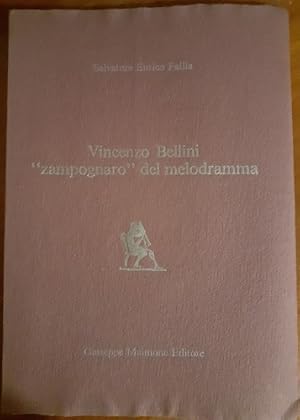 Seller image for VINCENZO BELLINI ZAMPOGNARO DEL MELODRAMMA, for sale by Libreria antiquaria Pagine Scolpite