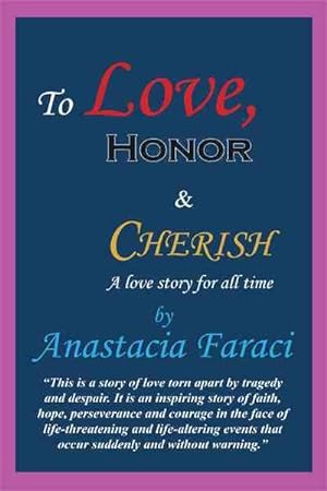 Bild des Verkufers fr To Love, Honor & Cherish : A Love Story for All Time zum Verkauf von GreatBookPrices