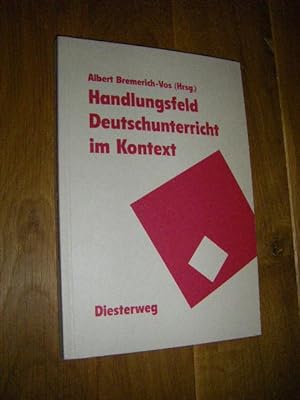 Handlungsfeld Deutschunterricht im Kontext. Festschrift für Hubert Ivo.