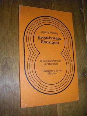 Bild des Verkufers fr Kreativittsbungen im Literaturunterricht der Oberstufe zum Verkauf von Versandantiquariat Rainer Kocherscheidt