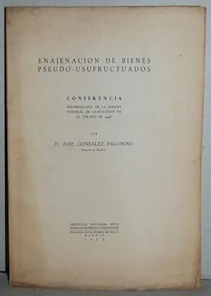 Imagen del vendedor de ENAJENACION DE BIENES PSEUDO-USUFRUCTUADOS. Conferencia desarrollada en la Semana Notarial de Santander a la venta por Fbula Libros (Librera Jimnez-Bravo)