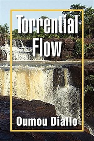 Image du vendeur pour Torrential Flow mis en vente par GreatBookPrices