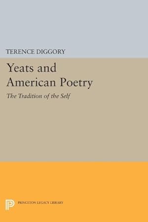 Imagen del vendedor de Yeats and American Poetry : The Tradition of the Self a la venta por GreatBookPrices