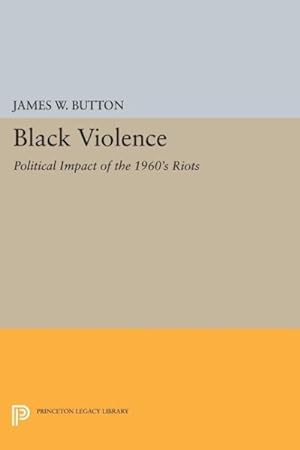 Immagine del venditore per Black Violence : Political Impact of the 1960's Riots venduto da GreatBookPrices