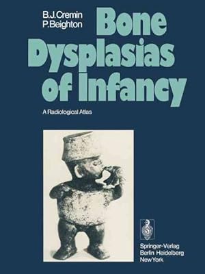 Imagen del vendedor de Bone Dysplasias of Infancy : A Radiological Atlas a la venta por GreatBookPrices