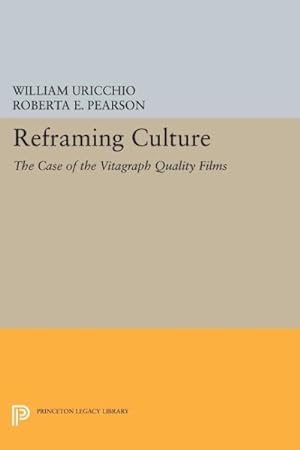 Imagen del vendedor de Reframing Culture : The Case of the Vitagraph Quality Films a la venta por GreatBookPrices