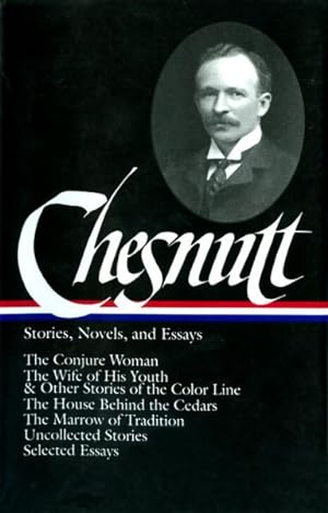 Imagen del vendedor de Charles W. Chesnutt : Stories, Novels, and Essays a la venta por GreatBookPrices