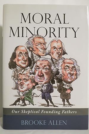 MORAL MINORITY Our Skeptical Founding Fathers (DJ protected by a clear, acid-free mylar cover)