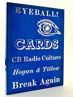Bild des Verkufers fr Eyeball Cards - The Art of British CB Radio Culture zum Verkauf von Cheltenham Rare Books