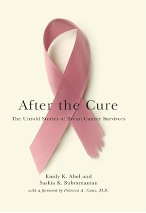 Immagine del venditore per After the Cure : The Untold Stories of Breast Cancer Survivors venduto da GreatBookPrices
