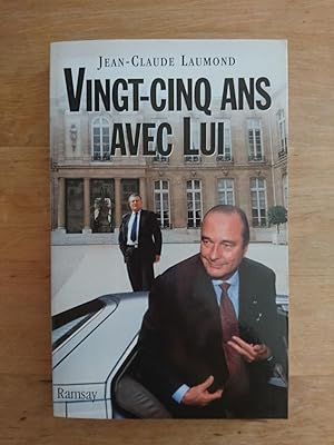 Vingt-Cinq Ans Avec Lui