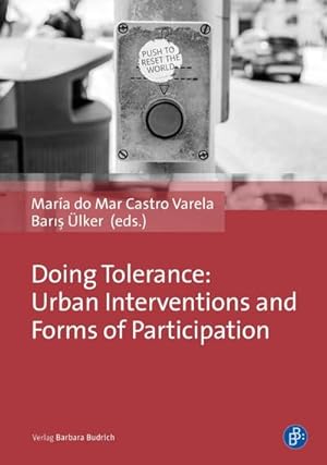 Seller image for Doing Tolerance: Urban Interventions and Forms of Participation for sale by AHA-BUCH GmbH