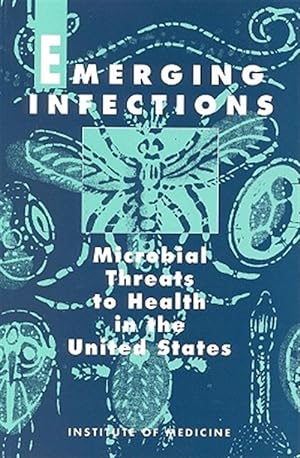 Seller image for Emerging Infections : Microbial Threats to Human Health in the United States for sale by GreatBookPrices