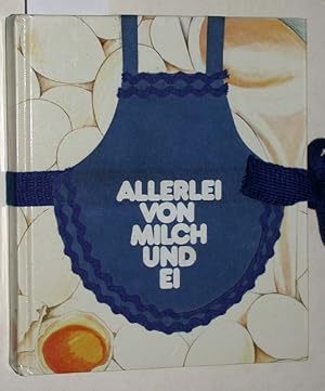 Seller image for Allerlei von Milch und Ei. for sale by Versandantiquariat Kerstin Daras