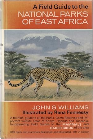 Bild des Verkufers fr A FIELD GUIDE TO THE NATIONAL PARKS OF EAST AFRICA. By John G. Williams. First edition. zum Verkauf von Coch-y-Bonddu Books Ltd