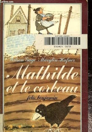 Bild des Verkufers fr Mathilde et le corbeau zum Verkauf von Le-Livre