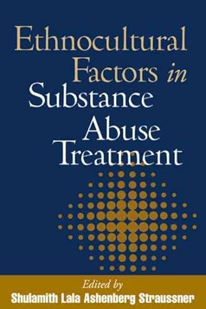 Seller image for Ethnocultural Factors in Substance Abuse Treatment for sale by GreatBookPrices
