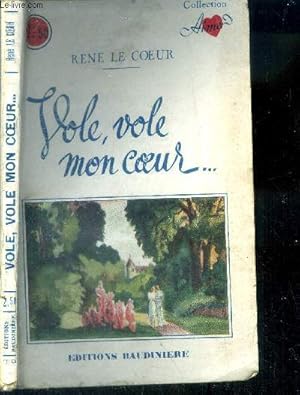 Seller image for Vole vole mon coeur for sale by Le-Livre