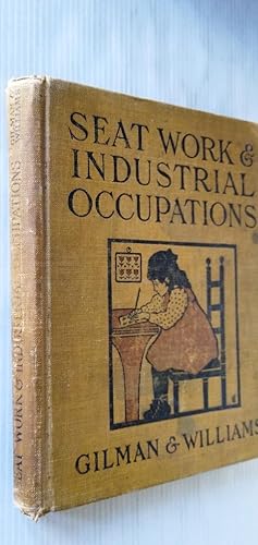 Seat Work and Industrial Occupations a practical course for primary grades