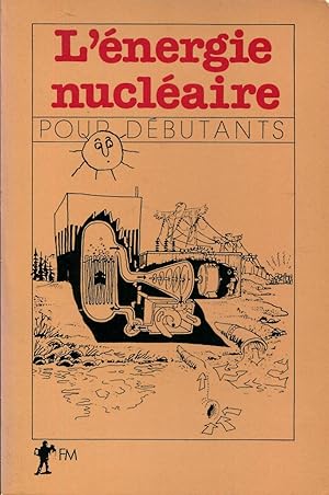 Seller image for L'nergie nuclaire pour dbutants for sale by Sylvain Par
