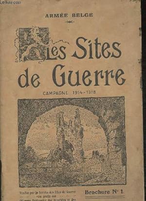 Image du vendeur pour Les sites de Guerre- Campagne 1914-1918- Brochure n1 les sites de guerre conservs mis en vente par Le-Livre