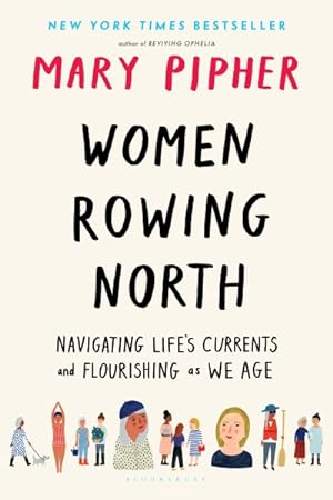 Seller image for Women Rowing North : Navigating Life's Currents and Flourishing As We Age for sale by GreatBookPrices
