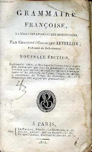 Bild des Verkufers fr Grammaire Franoise  l'usage des lyces et des institutions, Nouvelle dition zum Verkauf von Le-Livre