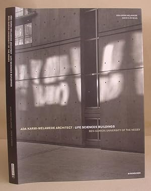 Seller image for Ada Karmi Melamede, Architect : Life Sciences Buildings, Ben Gurion University Of The Negev for sale by Eastleach Books