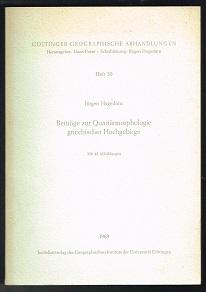 Bild des Verkufers fr Beitrge zur Quartrmorphologie griechischer Hochgebirge. - zum Verkauf von Libresso Antiquariat, Jens Hagedorn